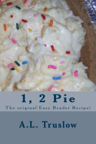 Title: 1, 2 Pie, Author: A L Truslow