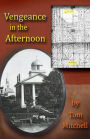 Vengeance in the Afternoon