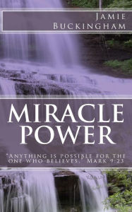 Title: Miracle Power, Author: Jamie Buckingham