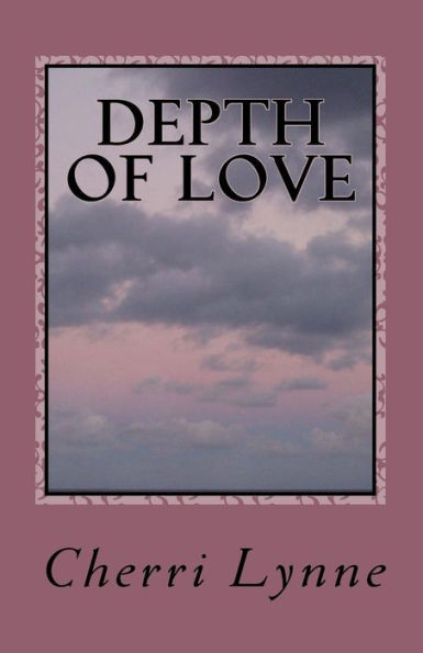 Depth of Love: The Love of a Lifetime