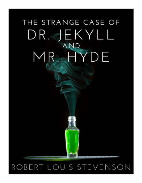 The Strange Case of Dr. Jekyll And Mr. Hyde