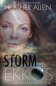 Title: Storm of Ekkos, Author: Heather Allen