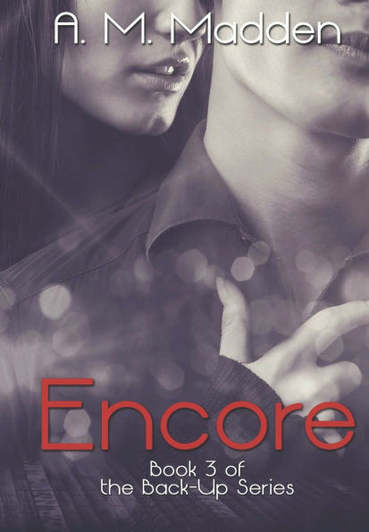 Encore (Book 3 of The Back-Up Series)