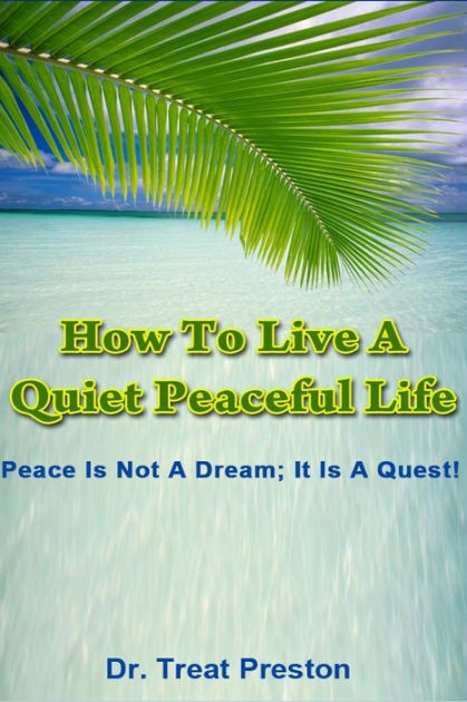 How to Live a Peaceful Life