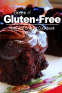 Green n' Gluten-Free - Kids and Snacks Cookbook: Gluten-Free cookbook series for the real Gluten-Free diet eaters