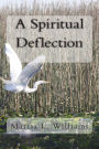 A Spiritual Deflection