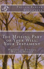 The Missing Part of Your Will: Your Testament