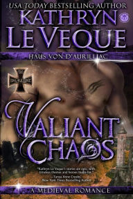 Title: Valiant Chaos, Author: Kathryn Le Veque