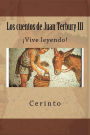 Los cuentos de Juan Terbury III: ?Vive leyendo!