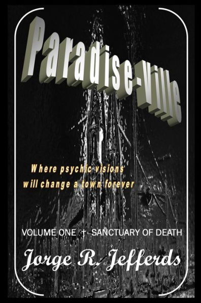 Paradise-Ville: Sanctuary of Death