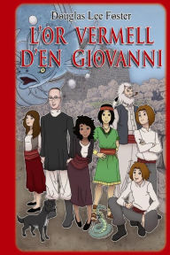 Title: L ' or vermell d'en Giovanni, Author: Andrea Fernandez Rebollo