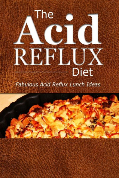 the-acid-reflux-diet-acid-reflux-lunches-quick-and-creative-lunch