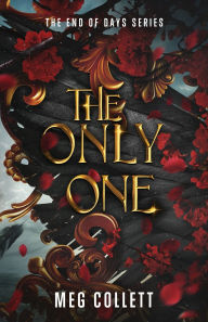 Title: The Only One, Author: Meg Collett
