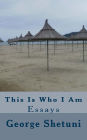 This Is Who I Am: Essays