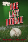 One Last Hurrah: Baseball will never be the same