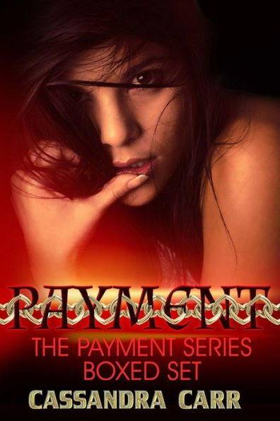 The Payment Series Boxed Set: Prized, Possessed, Purgatory