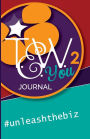 TEW You 2 Journal - #unleashthebiz: #unleashthebiz