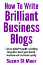 How To Write Brilliant Business Blogs