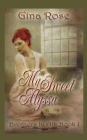 My Sweet Alyssa: Book 1 - Brothers In All
