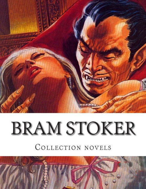 Bram Stoker, Collection Novels By Bram Stoker, Paperback | Barnes & Noble®