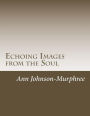 Echoing Images from the Soul: A Journey into the Soul