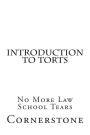 Introduction To Torts: No More Law School Tears