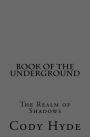 Book of the Underground: The Realm of Shadows