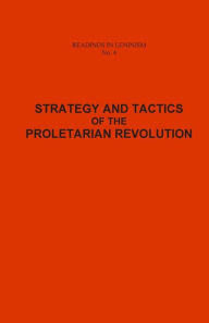 Title: Strategy and Tactics of the Proletarian Revolution, Author: V Bystryansky
