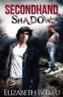 Secondhand Shadow