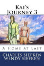 Kai's Journey 3,: A Home at Last