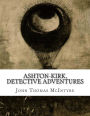 Ashton-Kirk, detective adventures