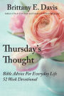 Thursday's Thought: Bible Advice For Daily Life: 52 Week Devotional