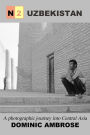 N2 Uzbekistan: A Photographic Journey into Central Asia