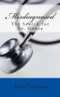Misdiagnosed: The Search for Dr. House