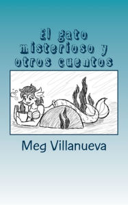 Title: El gato misterioso y otros cuentos: An SSR book for Spanish One and Two, Author: Sarah Kelly