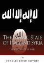 The Islamic State of Iraq and Syria: The History of ISIS/ISIL