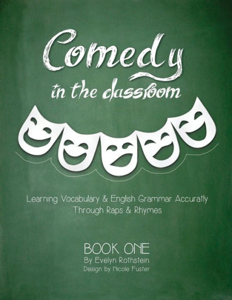 Comedy in the Classroom - Book One: Learning Vocabulary and English Grammar Accurately