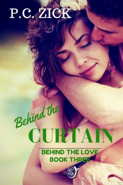 Behind the Curtain: Behind the Love Series