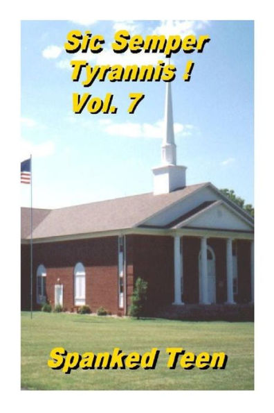 Sic Semper Tyrannis ! - Volume 7