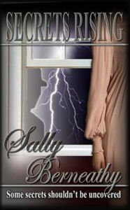 Title: Secrets Rising, Author: Sally Berneathy