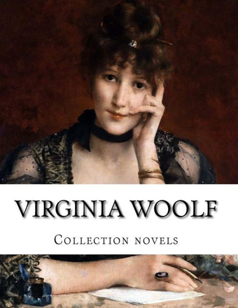 Virginia Woolf, Collection Novels By Virginia Woolf, Paperback | Barnes ...