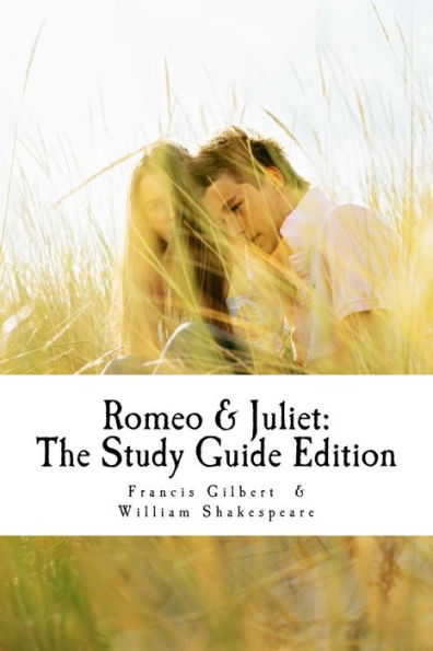 Romeo and Juliet: The Study Guide Edition: Complete text with parallel translation & integrated study guide