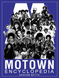 Title: Motown Encyclopedia, Author: Graham Betts