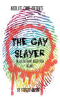 The Gay Slayer: The Life of Serial Killer Colin Ireland