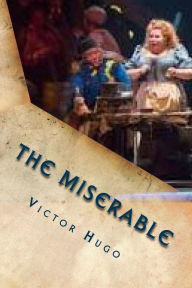 Title: The miserable: Tome IV, The idyll Rue Plumet and epic Rue Saint Denis, Author: Victor Hugo