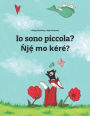 Io sono piccola? Nje mo kere?: Libro illustrato per bambini: italiano-yoruba (Edizione bilingue)