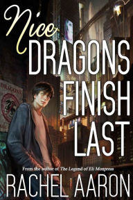 Title: Nice Dragons Finish Last, Author: Rachel Aaron