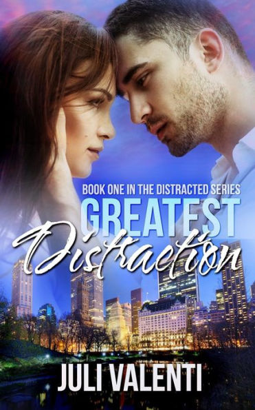 Greatest Distraction (Distracted #1)