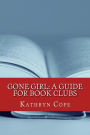 Gone Girl: A Guide for Book Clubs