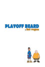 Playoff Beard & Fat Vegan